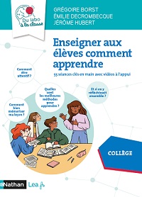 Enseigner aux &eacute;l&egrave;ves
comment apprendre
Coll&egrave;ge - 2022